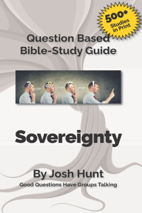 Question-based Bible Study Guide -- Sovereignty