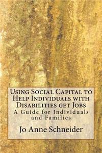 Using Social Capital to Help Individuals with Disabilities get Jobs