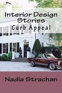 Interior Design Stories: Curb Appeal