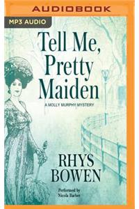 Tell Me, Pretty Maiden