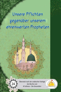 Unsere Pflichten gegenüber unserem ehrenwerten Propheten