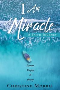 I Am A Miracle