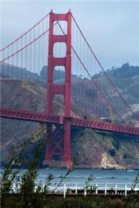 A View of the Golden Gate Bridge San Francisco California Travel Journal