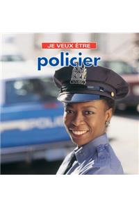 Je Veux Etre Policier