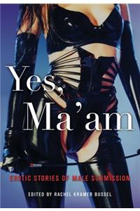 Yes, Ma'am