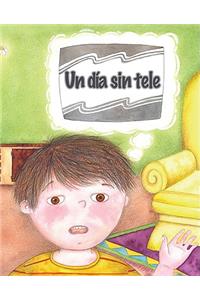 Un Día Sin Tele