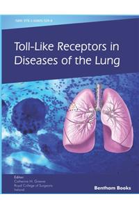 Toll-like Receptors in Diseases of the Lung