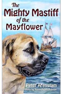 Mighty Mastiff of the Mayflower
