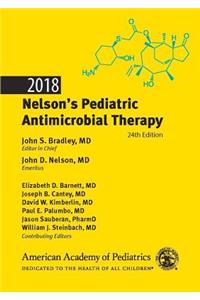 2018 Nelson's Pediatric Antimicrobial Therapy