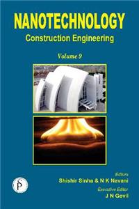 Nanotechnology Vol. 9: Construction Engineering