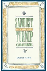 Sawdust and Turnip Greens