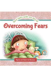 God Talks with Me About Overcoming Fears