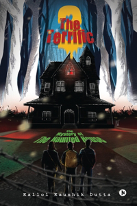 Terrific Three: The Mystery of The Haunted House