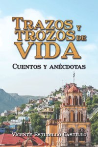 Trazos y trozos de vida