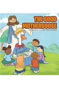 The Good Mother Goose