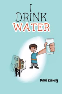 I Drink Water