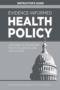 INSTRUCTOR GUIDE for Evidence-Informed Health Policy