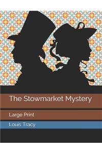 The Stowmarket Mystery