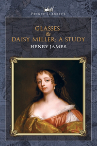 Glasses & Daisy Miller