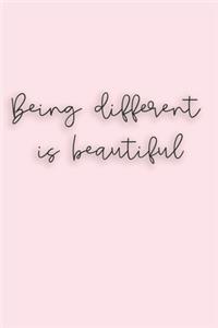 Being Different Is Beautiful