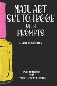 Nail Art Sketchbook with Prompts