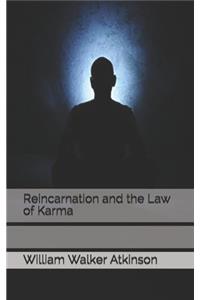 Reincarnation and the Law of Karma