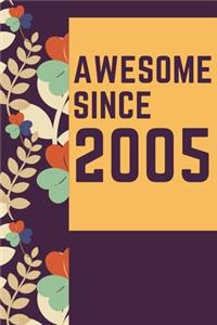 Awesome Since 2005 Notebook Birthday Gift