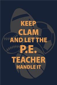 Keep Clam and Let the PE Teacher Handle it