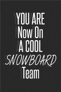 You are now on a cool Snowboard Team notebook for Team players