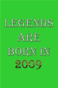 Legends Are Born In 2009 Notebook