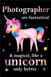 Photographer are fantastical & magical, like a unicorn only better, employee appreciation notebook