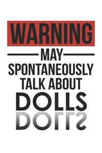 Warning May Spontaneously Talk About DOLLS Notebook DOLLS Lovers OBSESSION Notebook A beautiful