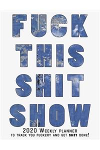 Fuck This Shit Show