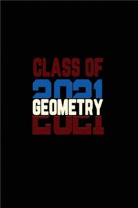 Class Of 2021 Geometry