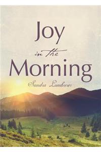 Joy in the Morning