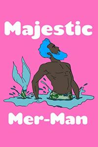 Majestic Mer Man