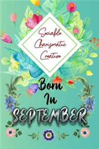 Sociable Charismatic Creative Born In September