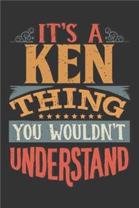 Its A Ken Thing You Wouldnt Understand