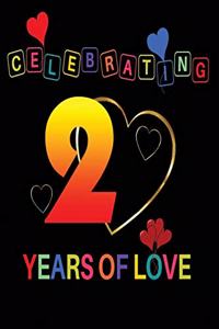 Celebrating 2 years Of Love