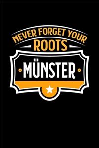 Münster Never Forget your Roots