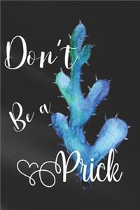 Don't Be a Prick