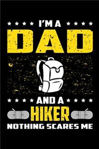I'm A Dad And A Hiker Nothing Scares Me