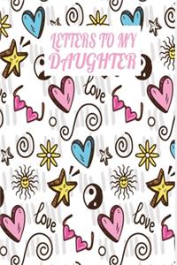 Letters To My Daughter
