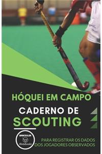 Hóquei Em Campo. Caderno de Scouting