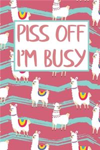 Piss Off I'm Busy