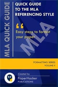 Quick Guide to the MLA Referencing Style