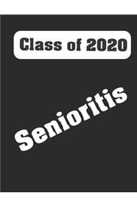 Class of 2020 Senioritis