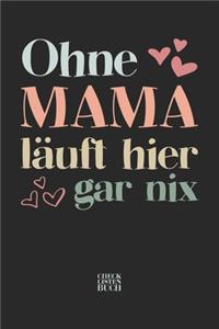 Ohne Mama läuft hier gar nix Checklisten Buch