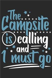 The Campsite Is Calling And I Must Go
