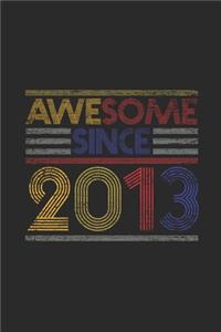 Awesome Since 2013